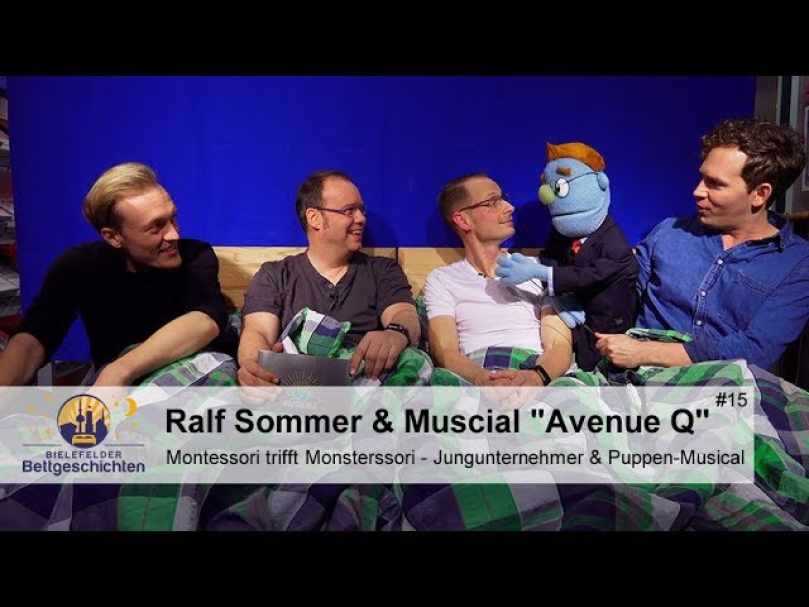 Bielefelder Bettgeschichten - Folge 14 - Jungunternehmer Ralf Sommer und das Musical Avenue Q